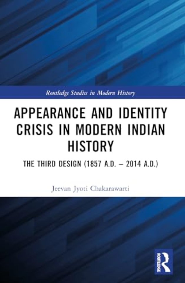 Appearance and Identity Crisis in Modern Indian History