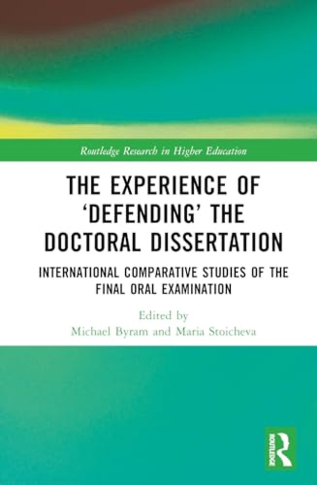 The Experience of ‘Defending’ the Doctoral Dissertation