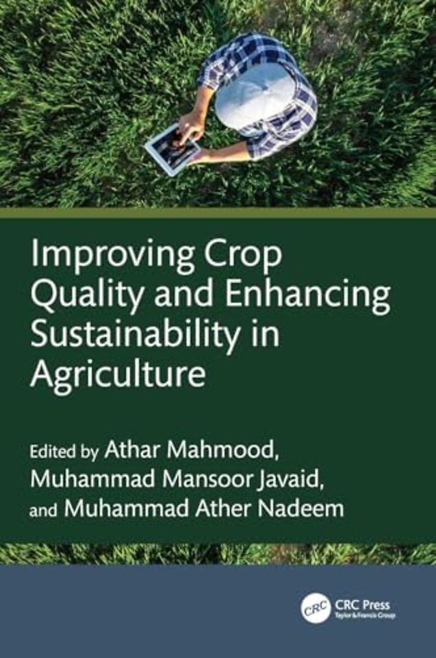 Improving Crop Quality and Enhancing Sustainability in Agriculture