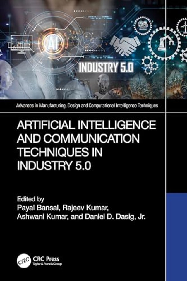 Artificial Intelligence and Communication Techniques in Industry 5.0