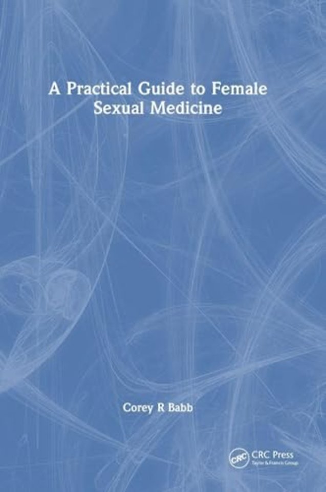 A Practical Guide to Female Sexual Medicine