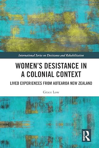 Women's Desistance in a Colonial Context