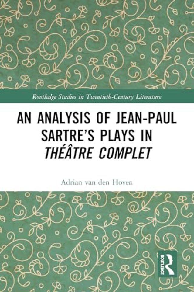 An Analysis of Jean-Paul Sartre’s Plays in Theatre complet