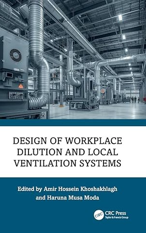 Design of Workplace Dilution and Local Ventilation Systems