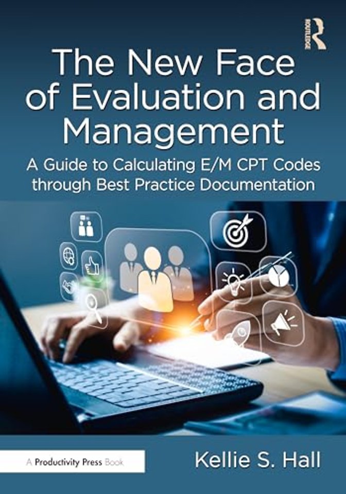 The New Face of Evaluation and Management