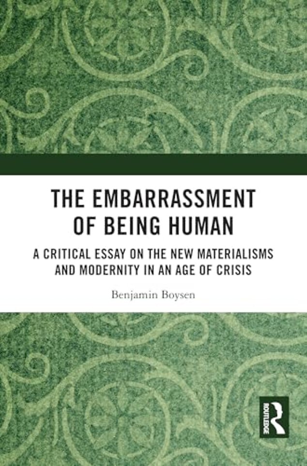 The Embarrassment of Being Human