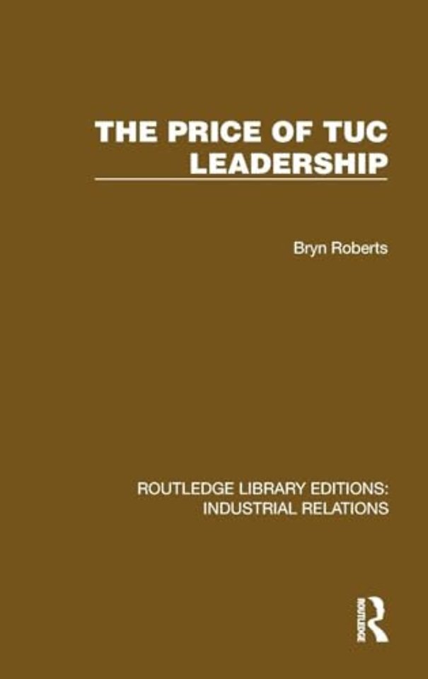 The Price of TUC Leadership