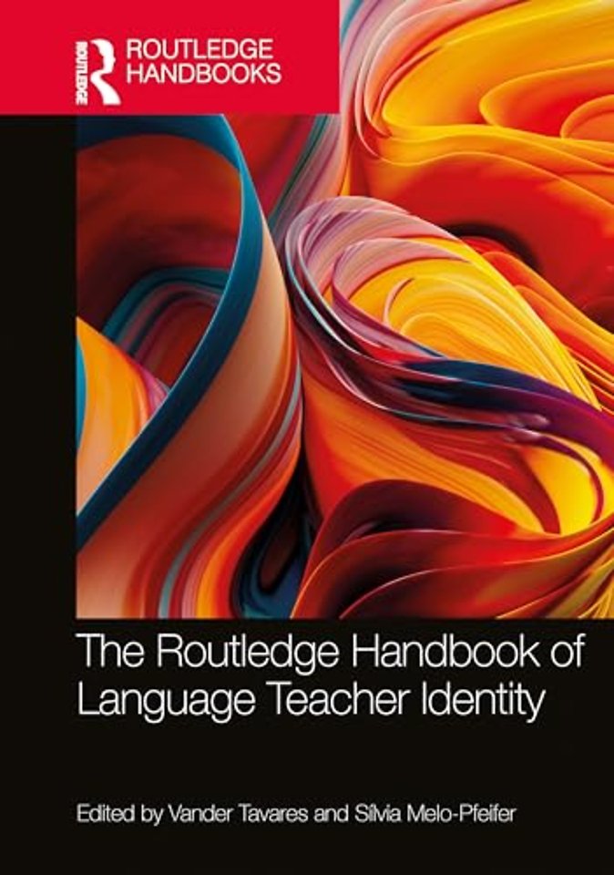 The Routledge Handbook of Language Teacher Identity