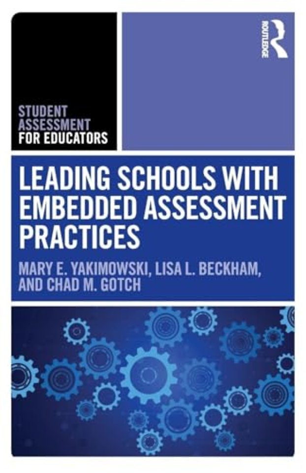 Leading Schools with Embedded Assessment Practices