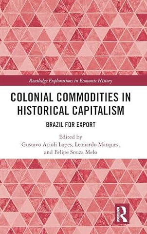 Colonial Commodities in Historical Capitalism