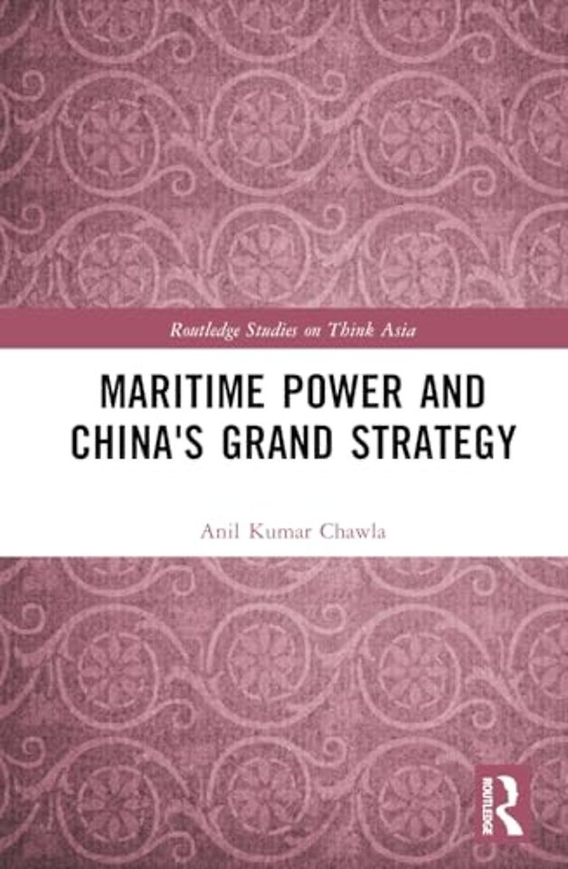 Maritime Power and China's Grand Strategy