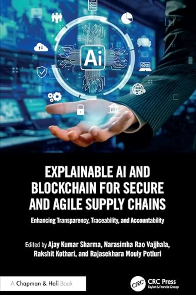 Explainable AI and Blockchain for Secure and Agile Supply Chains