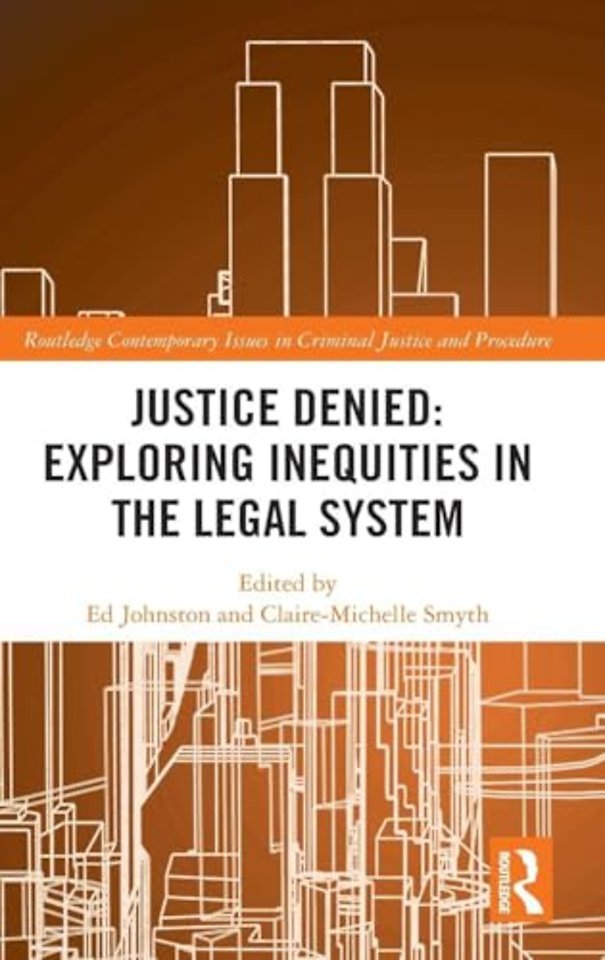 Justice Denied: Exploring Inequities in the Legal System