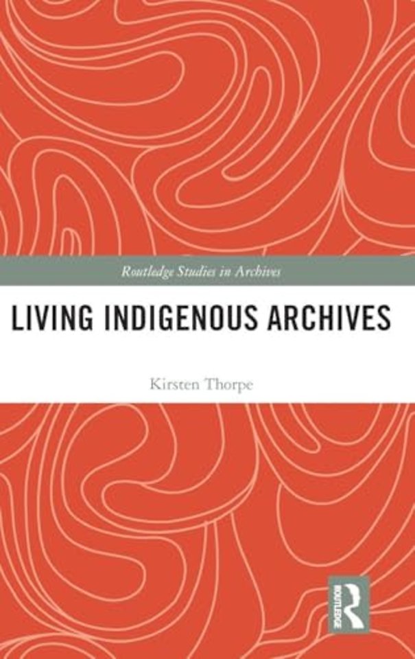 Living Indigenous Archives