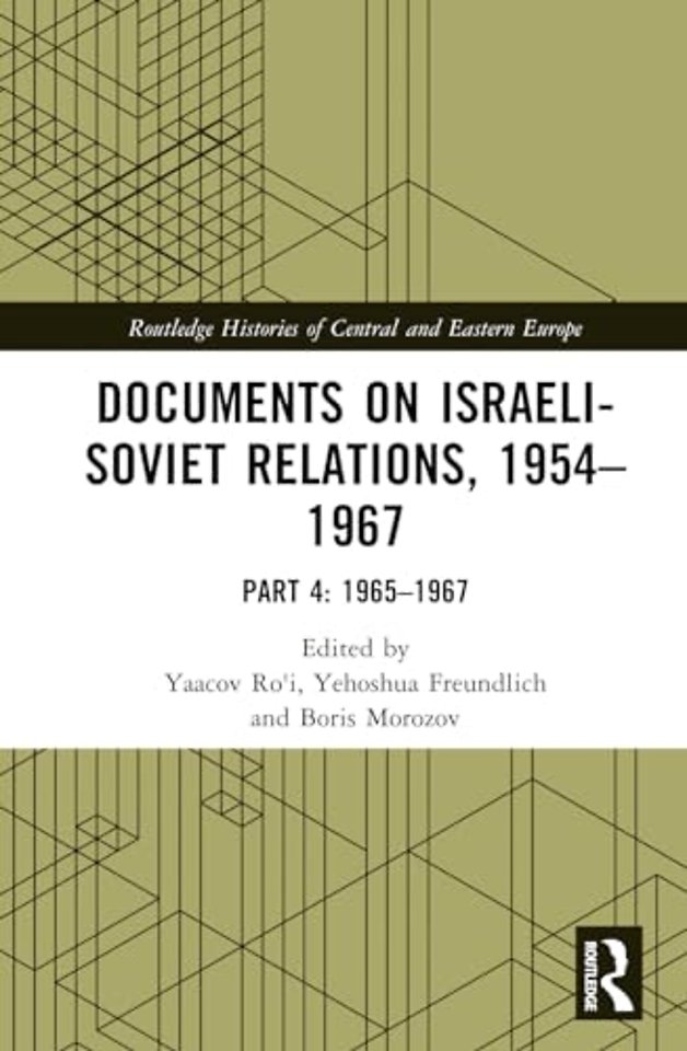 Documents on Israeli-Soviet Relations, 1954–1967