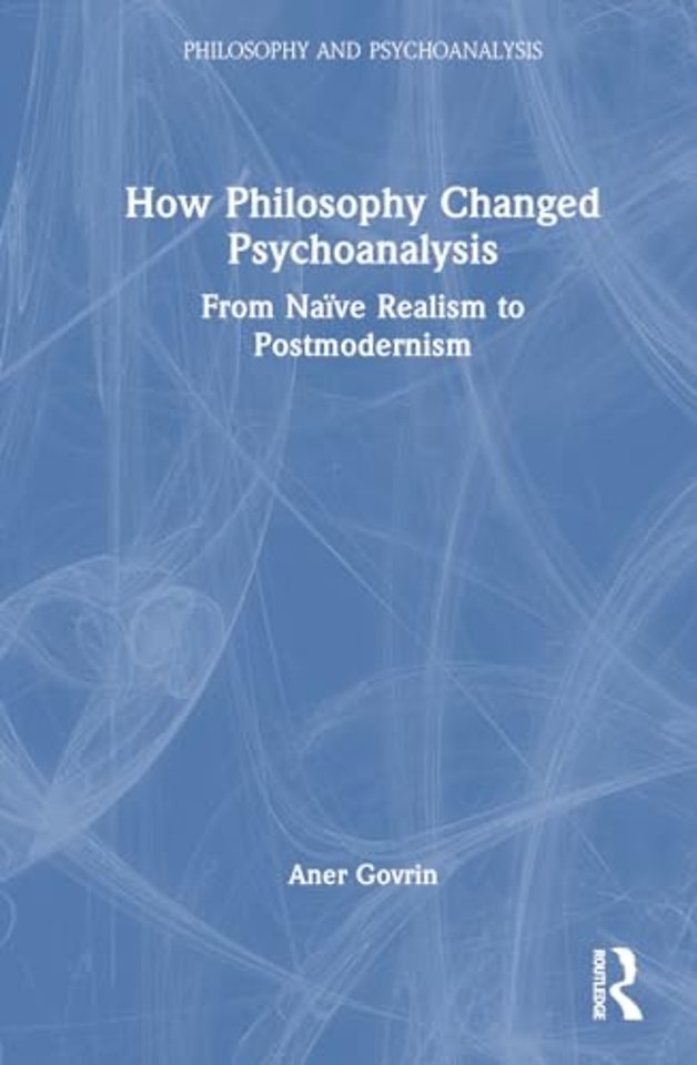 How Philosophy Changed Psychoanalysis