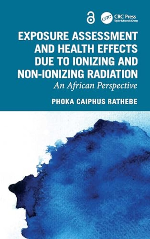 Exposure Assessment and Health Effects Due to Ionizing and Non-Ionizing Radiation