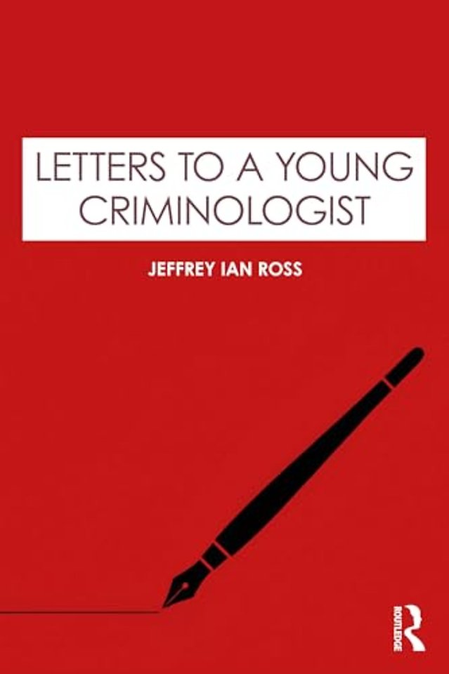 Letters to a Young Criminologist