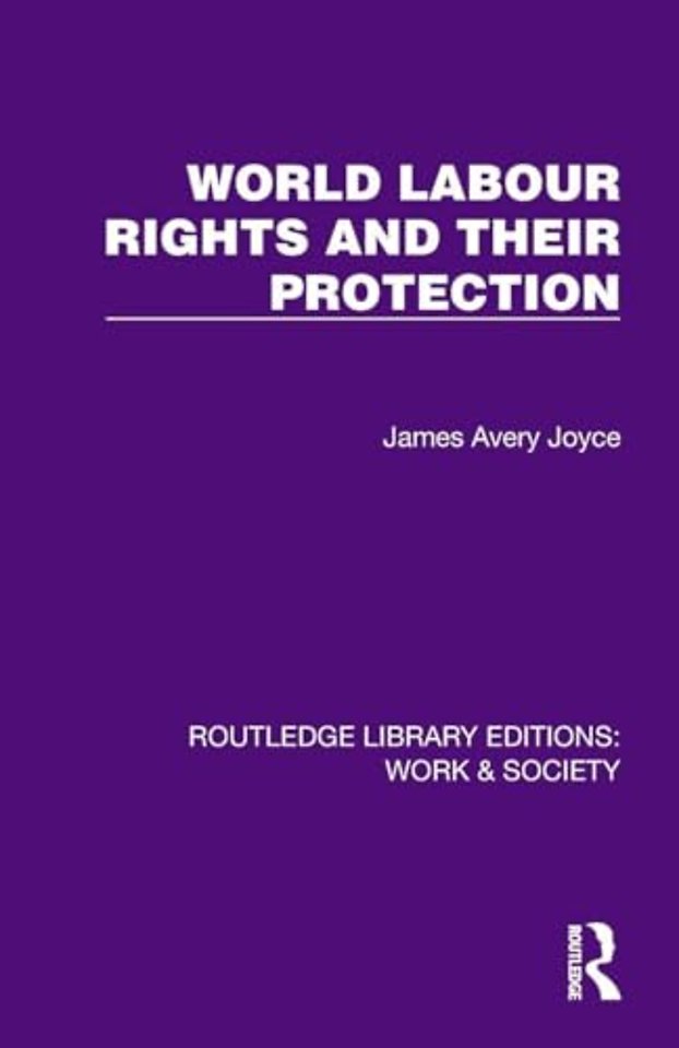 World Labour Rights and Their Protection