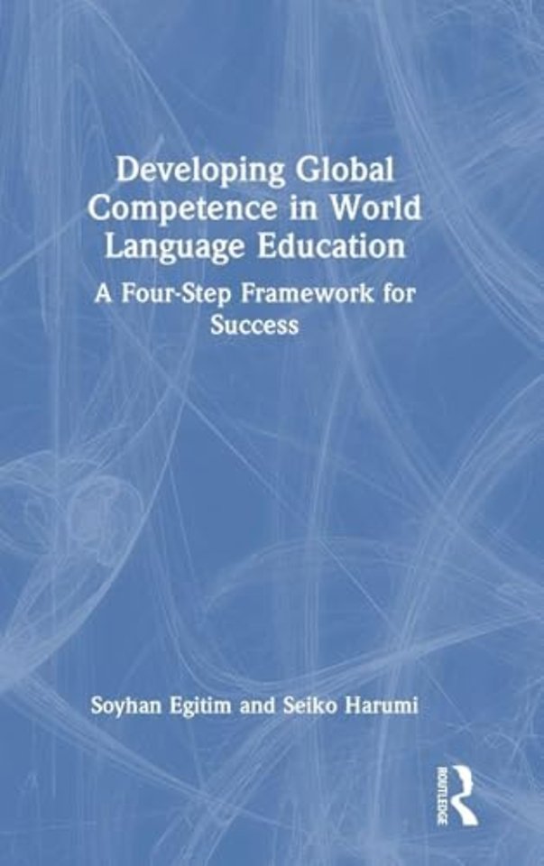 Developing Global Competence in World Language Education