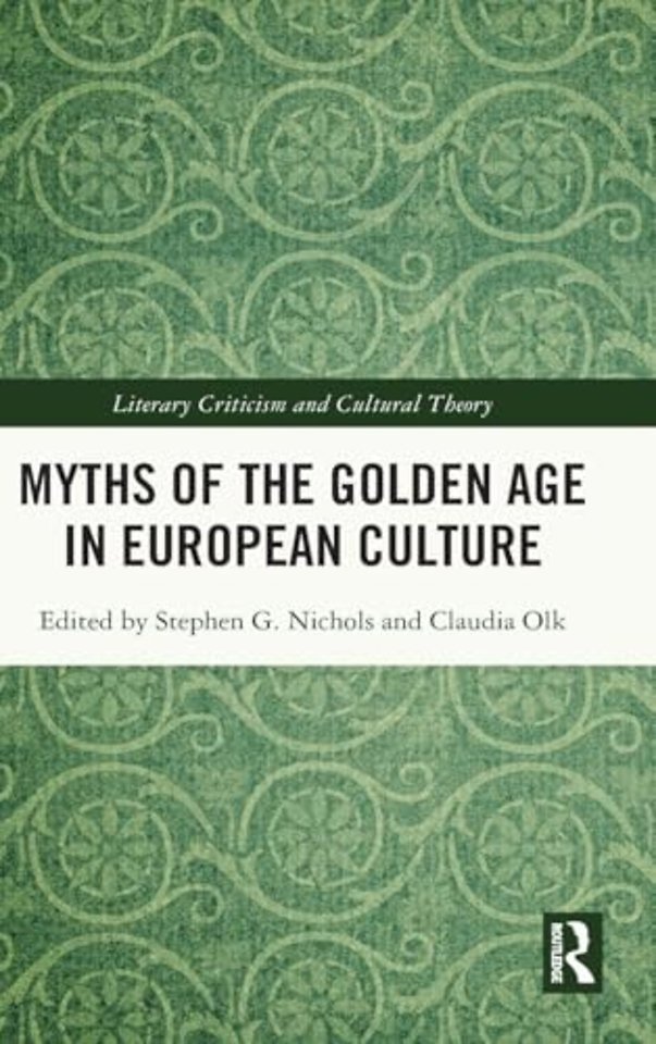 Myths of the Golden Age in European Culture
