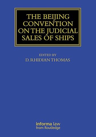 The Beijing Convention on the Judicial Sales of Ships