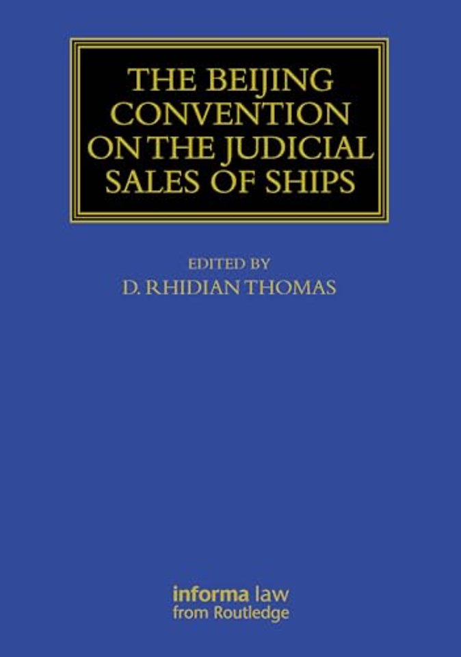 The Beijing Convention on the Judicial Sales of Ships