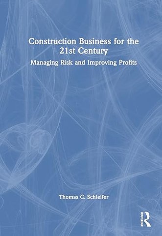Construction Business for the 21st Century