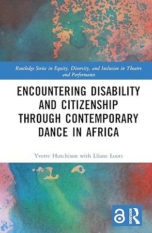 Encountering Disability and Citizenship through Contemporary Dance in Africa
