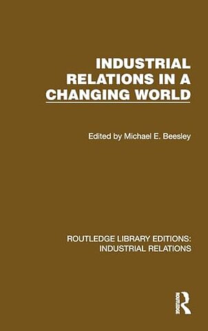Industrial Relations in a Changing World