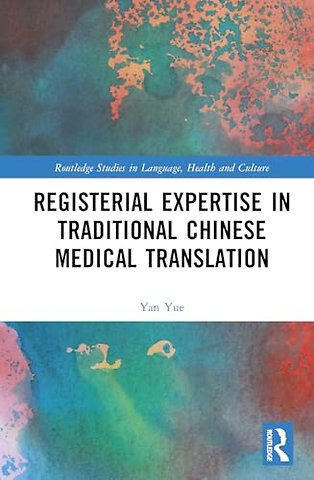Registerial Expertise in Traditional Chinese Medical Translation