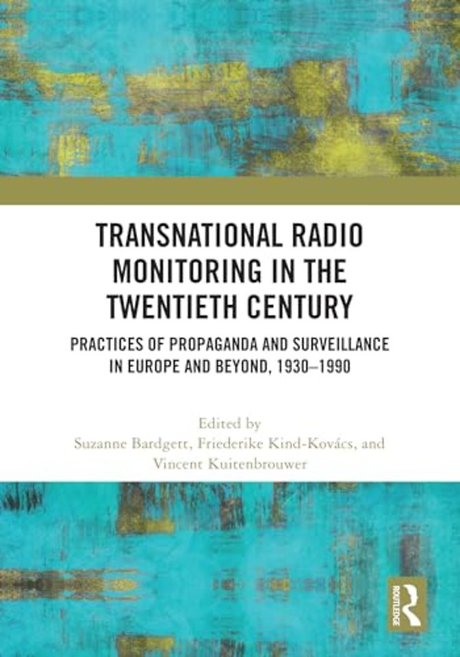 Transnational Radio Monitoring in the Twentieth Century