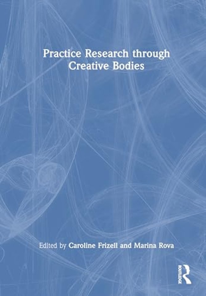 Practice Research through Creative Bodies