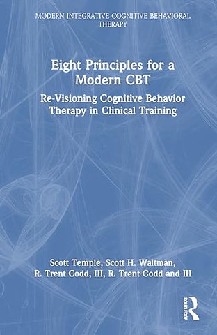 Eight Principles for a Modern CBT