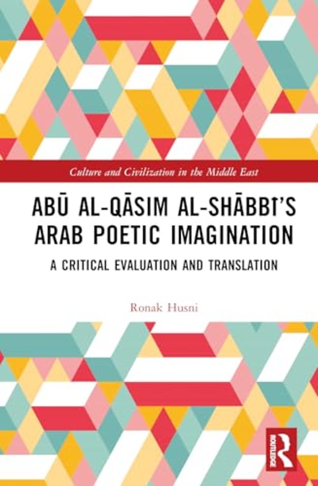 Abu al-Qasim al-Shabbi’s Arab Poetic Imagination