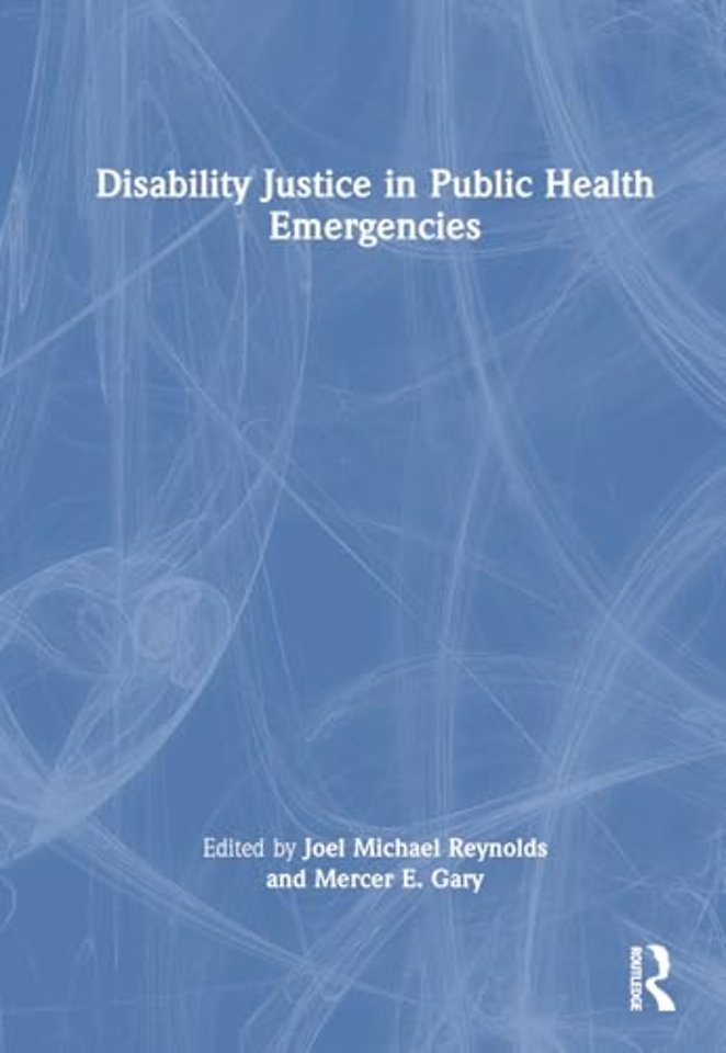 Disability Justice in Public Health Emergencies