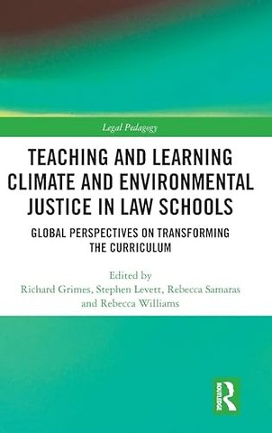 Teaching and Learning Climate and Environmental Justice in Law Schools