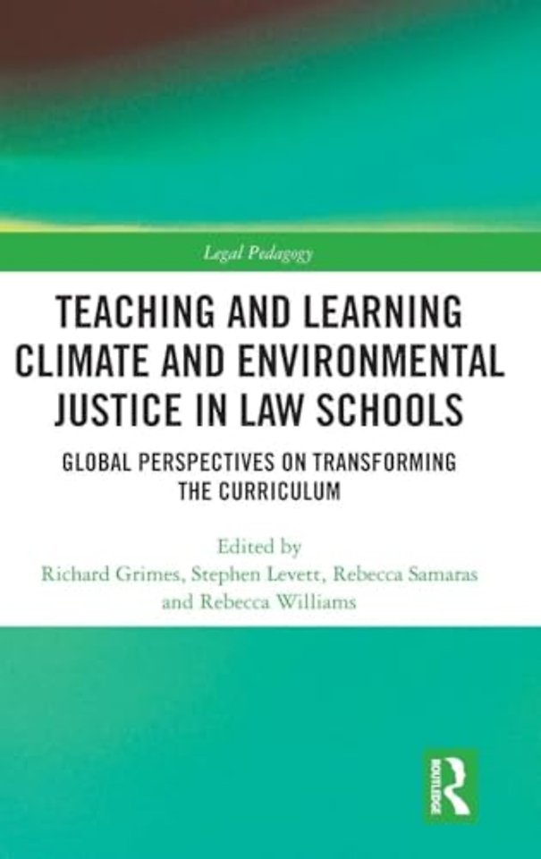 Teaching and Learning Climate and Environmental Justice in Law Schools