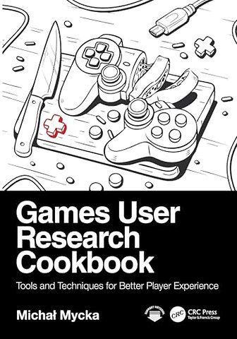 Games User Research Cookbook