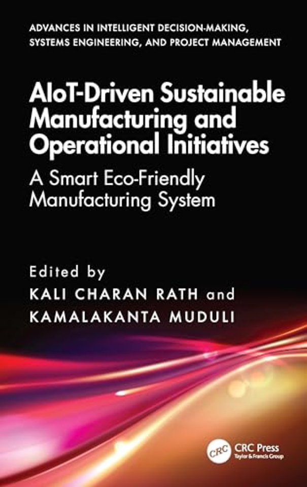 AIoT-Driven Sustainable Manufacturing and Operational Initiatives