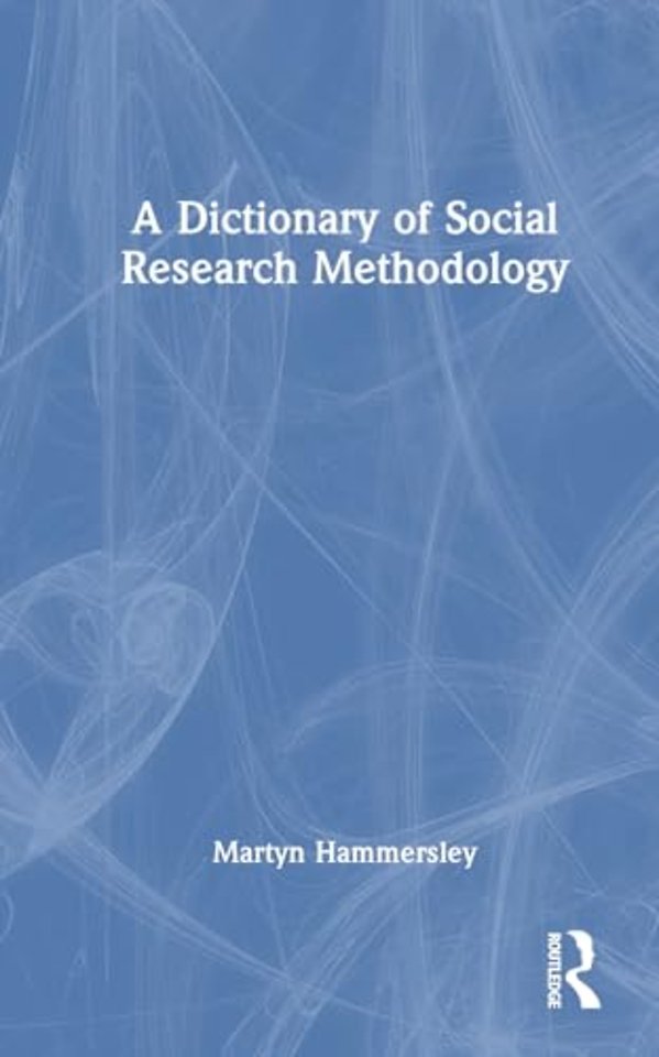 A Dictionary of Social Research Methodology