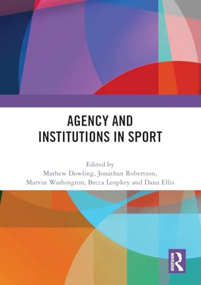 Agency and Institutions in Sport