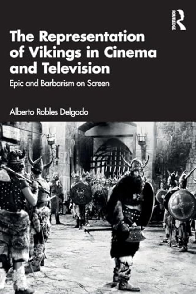The Representation of Vikings in Cinema and Television