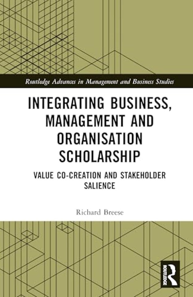 Integrating Business, Management and Organisation Scholarship
