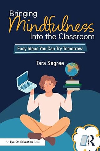 Bringing Mindfulness Into the Classroom