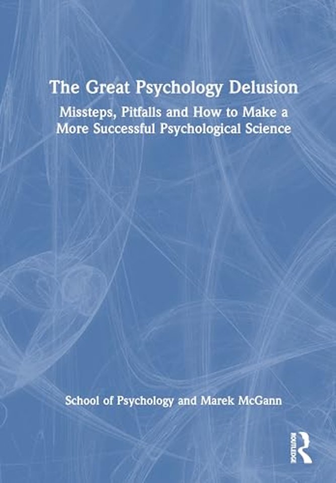 The Great Psychology Delusion