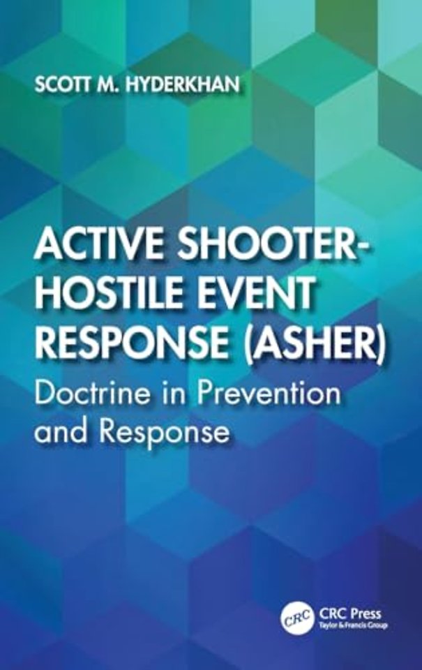 Active Shooter-Hostile Event Response (ASHER)