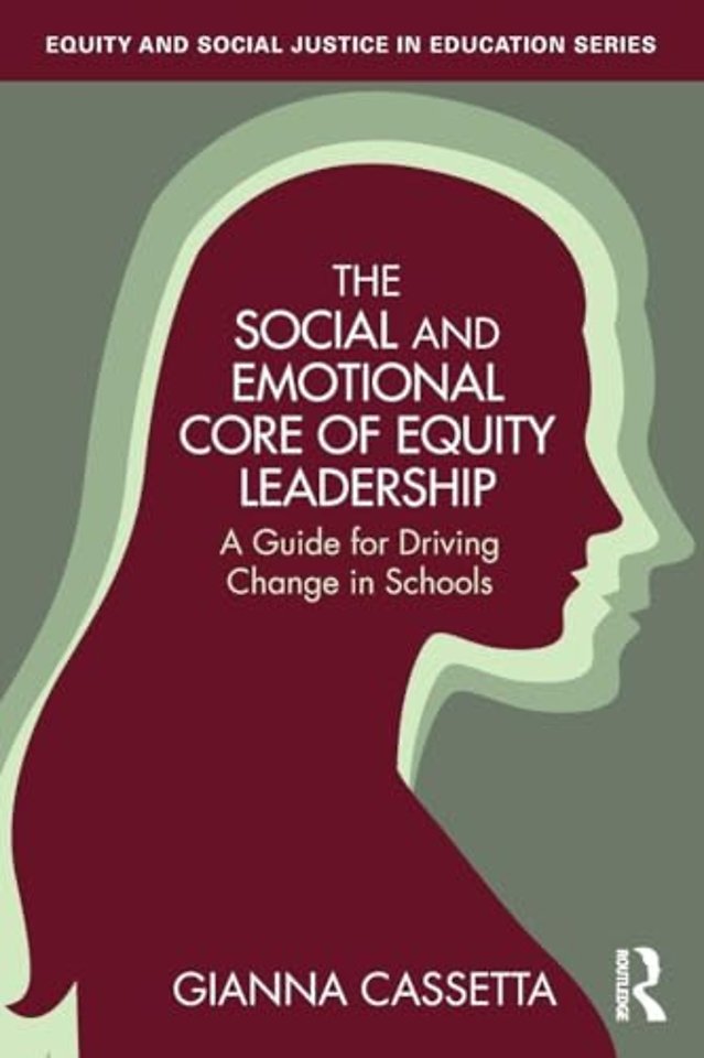 The Social and Emotional Core of Equity Leadership