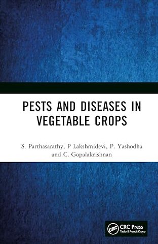 Pests and Diseases in Vegetable Crops