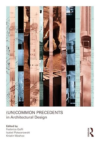 (Un)Common Precedents in Architectural Design